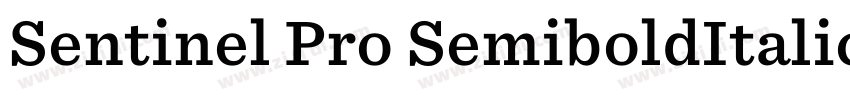 Sentinel Pro SemiboldItalic字体转换 Sentinel Pro SemiboldItalic字体转换